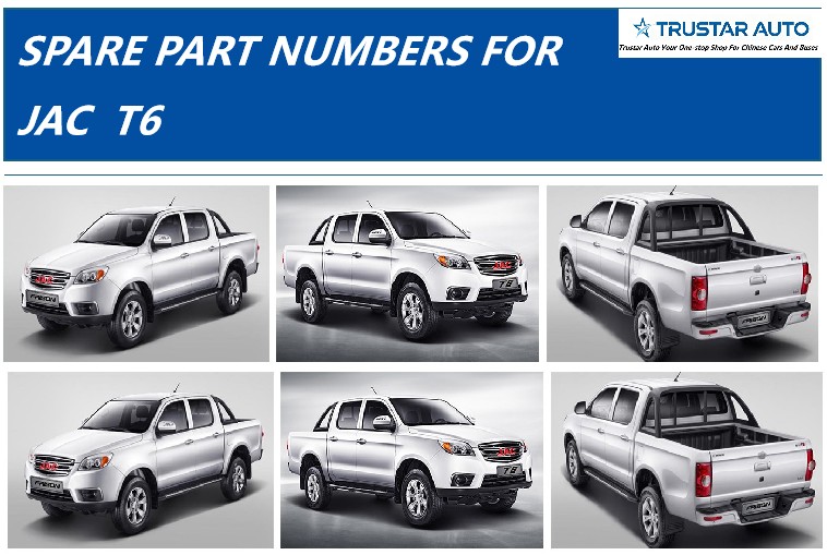 【TRUSTAR AUTO】SPARE PARTS FOR JAC T6